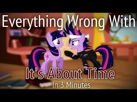 Youtube: (Parody) Everything Wrong With It's About Time in 3 Minutes