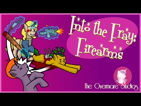 Youtube: TOmS - Fallout Equestria: Into the Fray - Firearms