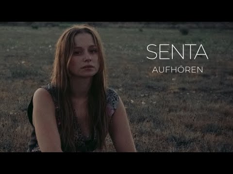 Youtube: Senta - AUFHÖREN (Offizielles Video)