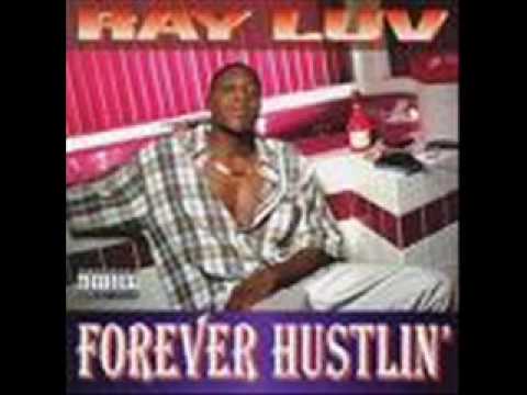 Youtube: ray luv  definition of a hustla