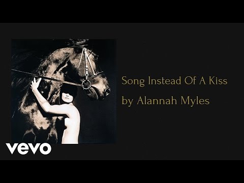 Youtube: Alannah Myles - Song Instead Of A Kiss (AUDIO)