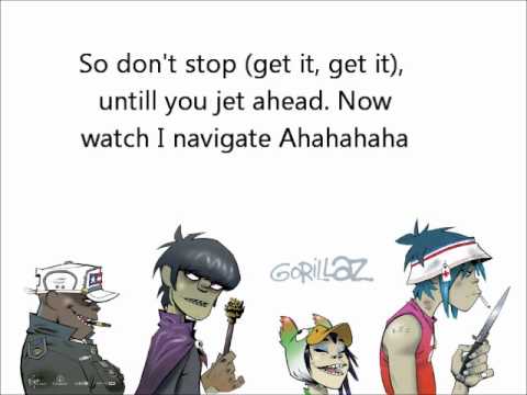 Youtube: Gorillaz - Feel Good Inc. Lyrics