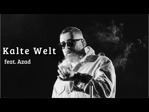 Youtube: SIDO feat. AZAD - Kalte Welt (prod. YenoBeatz)