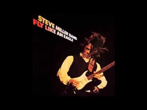 Youtube: Steve Miller Band Fly Like An Eagle HQ With Lyrics