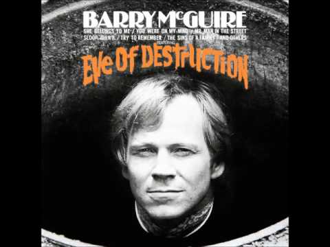 Youtube: Eve of Destruction *  Barry McGuire  1965  HQ