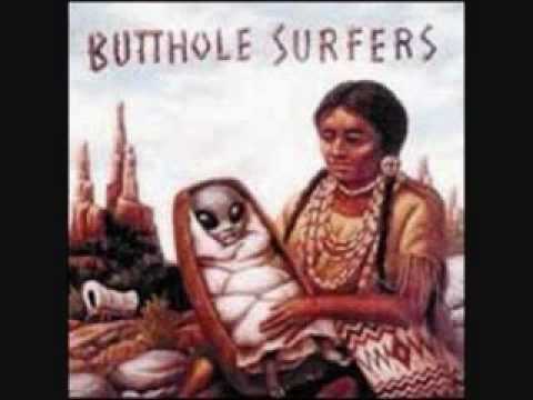 Youtube: Butthole Surfers - I Don't Have A Problem