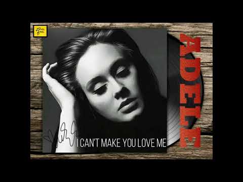 Youtube: Adele - I Can't Make You Love Me [ HQ - FLAC ]