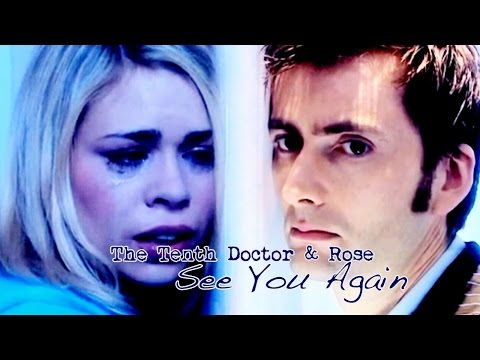 Youtube: The Tenth Doctor & Rose | See You Again