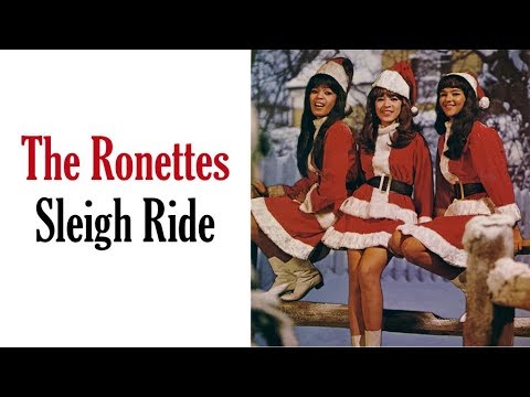 Youtube: The Ronettes  "Sleigh Ride"
