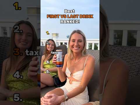 Youtube: Best FIRST VS LAST DRINK Ranked! #funny #shorts #drink