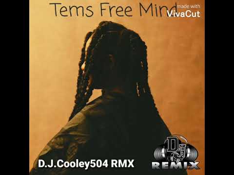 Youtube: Free Mind - Tems (New Orleans Bounce Remix) D.J.Cooley504 RMX #neworleansbounce #djcooley504rmx