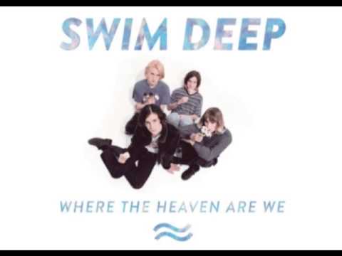 Youtube: Swim Deep - Make My Sun Shine