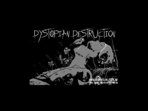 Youtube: Dystopian Destruction - Demø [2018]