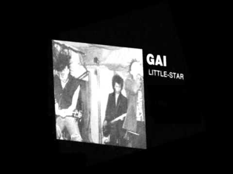 Youtube: Gai - Little Star (noise punk Japan)