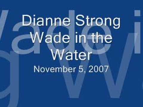 Youtube: Wade in the Water - Dianne Strong