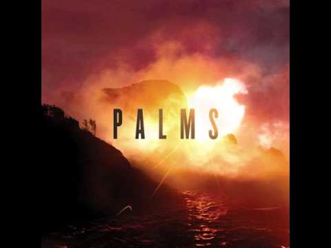 Youtube: Palms - Patagonia (Lyrics)