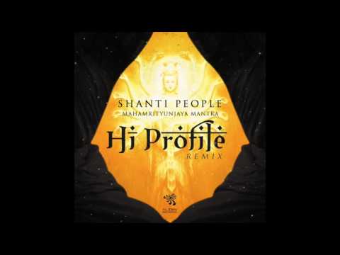 Youtube: Shanti People - MahaMrityunjaya Mantra  (Hi Profile Remix)