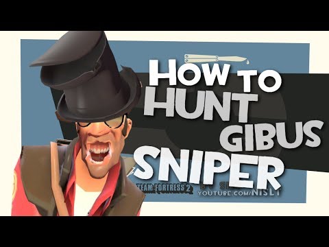 Youtube: TF2: How to hunt gibus sniper (F2P)