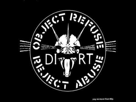 Youtube: Dirt - Objekt Refuse Reject Abuse
