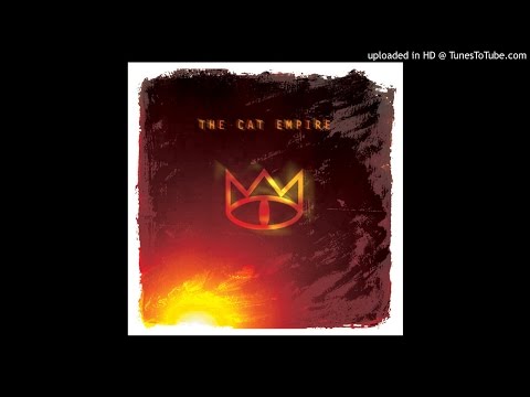 Youtube: The Cat Empire - The Wine Song (Official Audio)