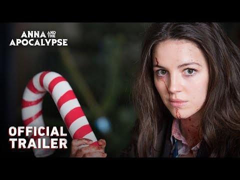 Youtube: ANNA AND THE APOCALYPSE Official Trailer (2018)