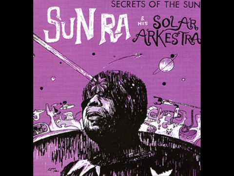 Youtube: Sun Ra -  Friendly Galaxy