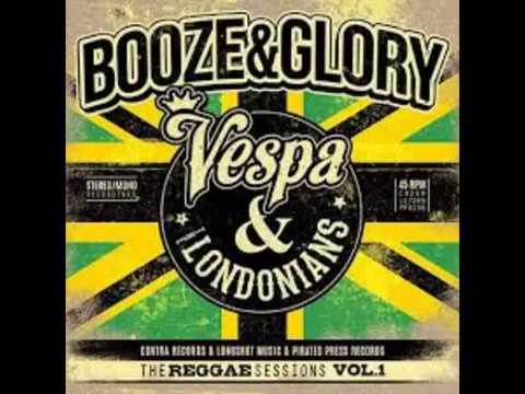 Youtube: Booze & Glory - The Reggae Sessions Vol 1 (feat. Vespa & the Londonians)