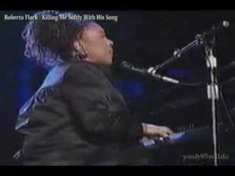 Youtube: Roberta Flack / Killing Me Softly With His Song