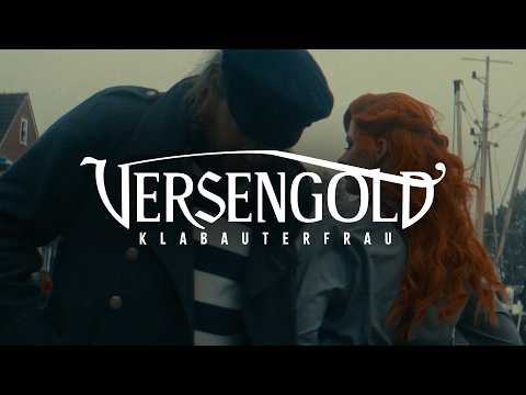 Youtube: Versengold - Klabauterfrau (Offizielles Video)