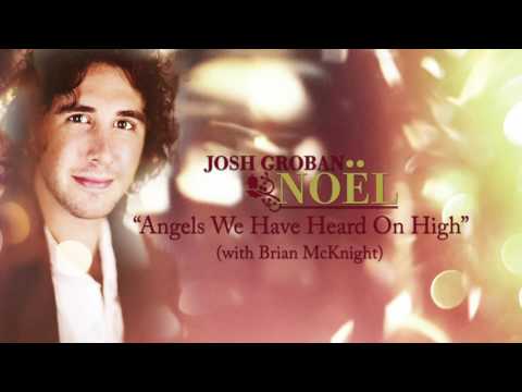 Youtube: Josh Groban - Angels We Have Heard on High (ft. Brian McKnight) [Official HD Audio]