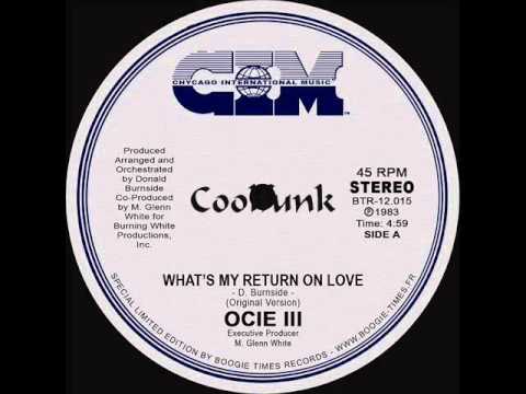 Youtube: Ocie III - What's My Return On Love (12" Boogie-Funk 1983)