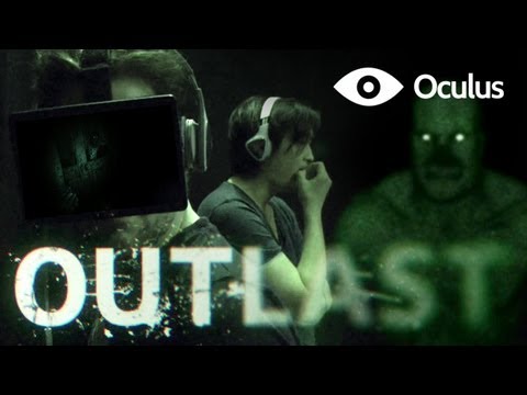 Youtube: Oculus: Outlast