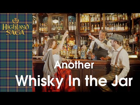 Youtube: Another Whisky In The Jar | Highland Saga | Scottish Bagpipe Version [Official Video]