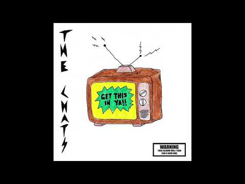 Youtube: The Chats - Get This In Ya (Full EP)