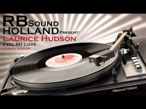 Youtube: Lauriece Hudson -Feel My Love (12 inch) HQsound