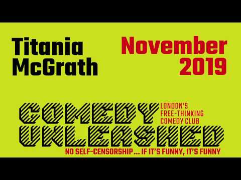 Youtube: Titania McGrath: live at Comedy Unleashed
