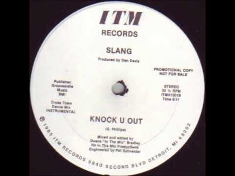 Youtube: Slang- Knock You Out