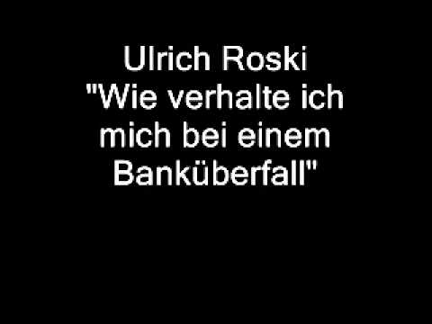 Youtube: Ulrich Roski - Wie verhalte ich mich bei einem Banküberfall (Komplett)