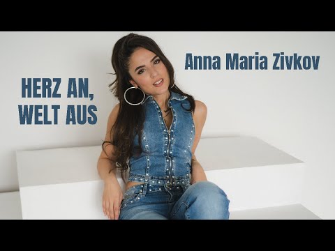 Youtube: Anna-Maria Zivkov - Herz an, Welt aus (Offizielles Video)