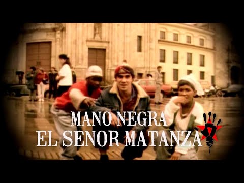 Youtube: Mano Negra - El Senor Matanza (Official Music Video)