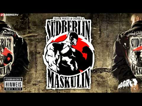 Youtube: FRANK WHITE & GODSILLA - ICH BIN EIN RAPPER - SÜDBERLIN MASKULIN PE - ALBUM - TRACK 05