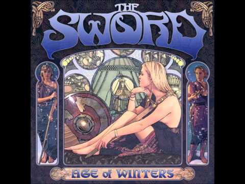 Youtube: The Sword - Age Of Winters