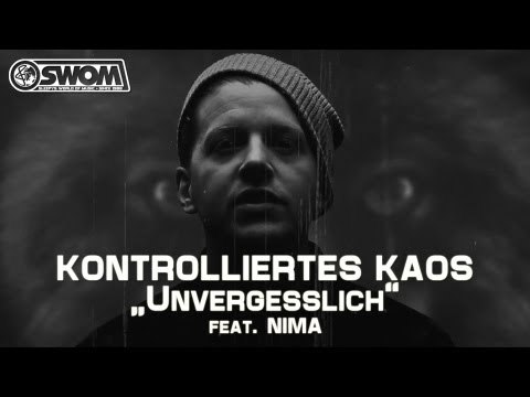 Youtube: KONTROLLIERTES KAOS aka Nico Suave & Sleepwalker - Unvergesslich feat. Nima