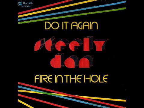 Youtube: Steely Dan ~  Do It Again 1972 Disco Purrfection Version
