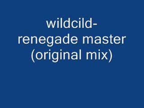 Youtube: wildchild renegade master (original mix)