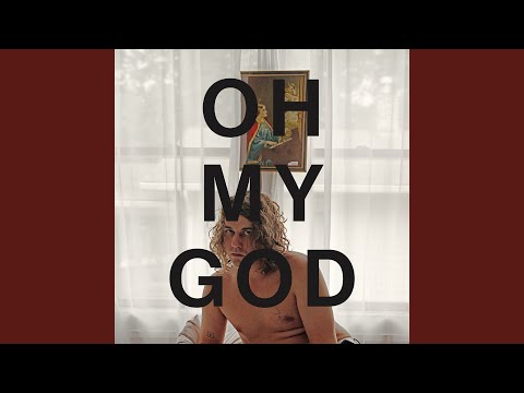 Youtube: Oh My God