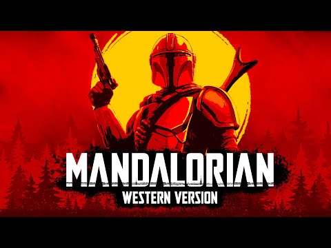 Youtube: Star Wars: The Mandalorian Theme x Din Djarin Theme | WESTERN VERSION | Red Dead Redemption Style