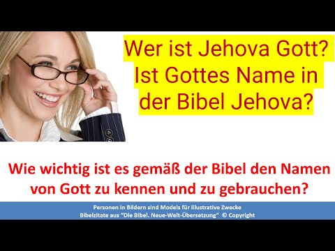 Youtube: Wer ist Jehova Gott? Ist Gottes Name Jehova? Müssen wir Gottes Namen Jehova kennen und gebrauchen?