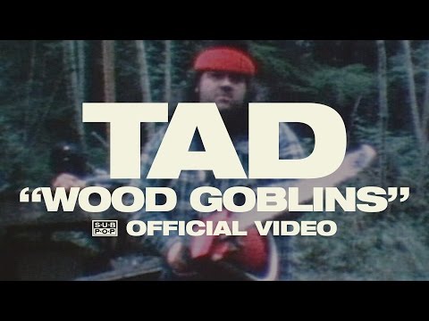 Youtube: TAD - Wood Goblins [OFFICIAL VIDEO]