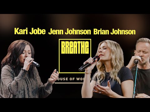Youtube: House of Worship, Kari Jobe, Jenn Johnson & Brian Johnson - Breathe (Offizielles Musikvideo)